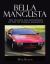 Bella Mangusta : The Italian Art and Design of the de Tomaso Mangusta