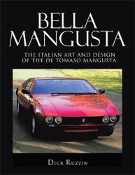 Bella Mangusta : The Italian Art and Design of the de Tomaso Mangusta