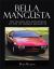 Bella Mangusta : The Italian Art and Design of the de Tomaso Mangusta