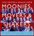 Moonies, Movers and Shakers : Rediscovered Stories and Personalities from the Association of Wiltshiremen in London