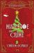 Mistletoe and Crime : A Modern Cosy Mystery with a Classic Crime Feel