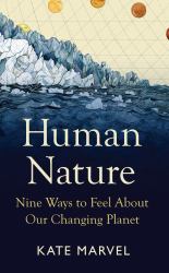 Human Nature : Nine Ways to Feel about Our Changing Planet