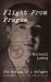 Flight from Prague : The Making of a Refugee, September 1938 - November 1939