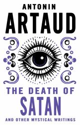 The Death of Satan and Other Mystical Writings