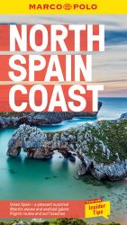 North Spain Coast : Green Spain a Pleasent Surprise! Atlantic Waves and Seafood Galore Pilgrim Routes and Surf Beaches