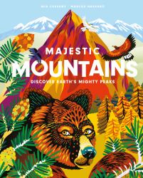 Majestic Mountains : Discover Earth's Mighty Peaks