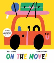 On the Move! : The Fold-Out Book That Takes You on a Journey