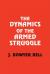 The Dynamics of the Armed Struggle