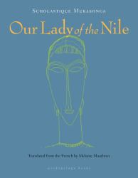 Our Lady of the Nile : A Novel
