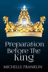 Preparation Before the King