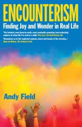 Encounterism : The Neglected Joys of Being in Person