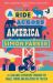 A Ride Across America : A 4,000-Mile Adventure Through the Small Towns and Big Issues of the USA