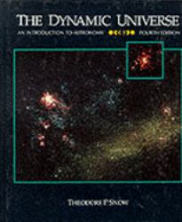 The Dynamic Universe : An Introduction to Astronomy