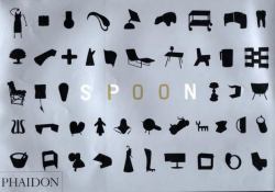 Spoon : 100 Designers, 10 Curators, 10 Design Classics