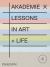 Akademie X : Lessons in Art + Life