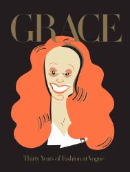Grace : Thirty Years of Fashion at Vogue