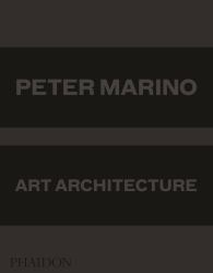 Peter Marino : Art Architecture