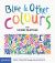Blue and Other Colours : With Henri Matisse