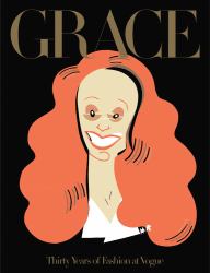 Grace : Thirty Years of Fashion at Vogue