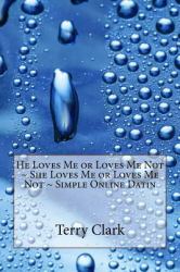 He Loves Me or Loves Me Not ~ She Loves Me or Loves Me Not ~ Simple Online Datin