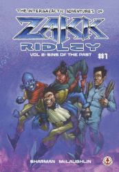 The Intergalactic Adventures of Zakk Ridley Vol 2 : Sins of the Past #1