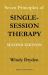 Seven Principles of Single-Session Therapy : Second Edition