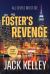 Foster's Revenge : All Devils Must Die