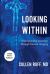 Looking Within : Understanding Ourselves Through Human Imaging