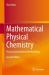 Mathematical Physical Chemistry : Practical and Intuitive Methodology
