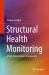 Structural Health Monitoring : A Non-Deterministic Framework