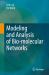 Modeling and Analysis of Bio-Molecular Networks Modeling and Analysis of Bio-Molecular Networks