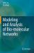 Modeling and Analysis of Bio-Molecular Networks Modeling and Analysis of Bio-Molecular Networks