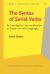The Syntax of Serial Verbs : An Investigation into Serialisation in Sranan and Other Languages
