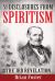 51 Disclosures from Spiritism - the 3rd Revelation