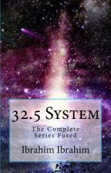 32. 5 System : The Complete Series Fused
