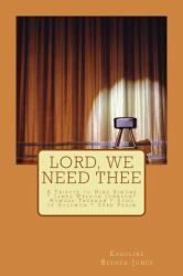 Lord, We Need Thee : A Tribute to Nina Simone * James Weldon * Howard Thurman * Song of Solomon