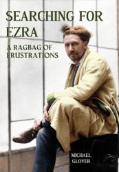 Searching for Ezra : A Ragbag of Frustrations