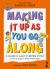Making It up As You Go Along