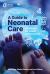A Guide to Neonatal Care : Handbook for Health Professionals