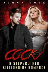 COCKy : A Stepbrother Billionaire Romance