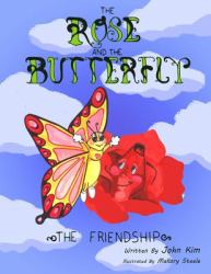 The Rose and the Butterfly : The Friendship