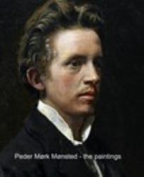 Peder Mørk Mønsted - the Paintings
