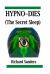 HYPNO-DIES (the Secret Sleep)