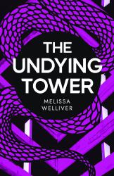 The Undying Tower : The Undying Trilogy
