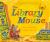 The Library Mouse The Library Mouse