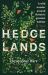 Hedgelands : A Wild Wander Around Britain's Greatest Habitat