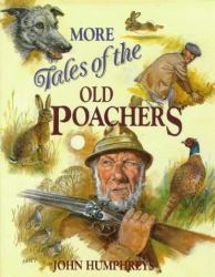 More Tales of the Old Poachers