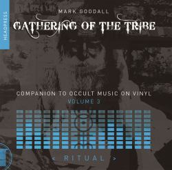 Gathering of the Tribe: Ritual : A Companion to Occult Music on Vinyl Vol 3
