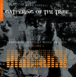 Gathering of the Tribe: Sex : A Companion to Occult Music on Vinyl Volume 4