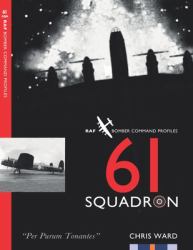 61 Squadron : RAF Bomber Command Squadron Profile